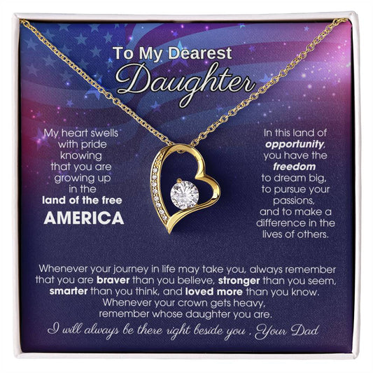 To My Daughter - America Land Of The Free - 4th of July Necklace [ Forever Love ]