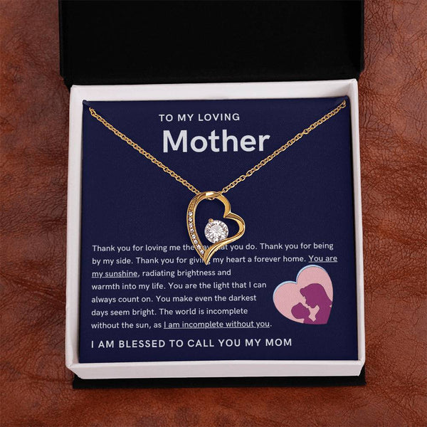 To My Loving Mother - You are my sunshine, radiating brightness into my life (Only a Few Left) - Forever Love Necklace
