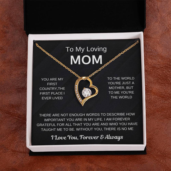 (Forever Love Necklace) - To My Loving Mom, Without You, There Is No Me