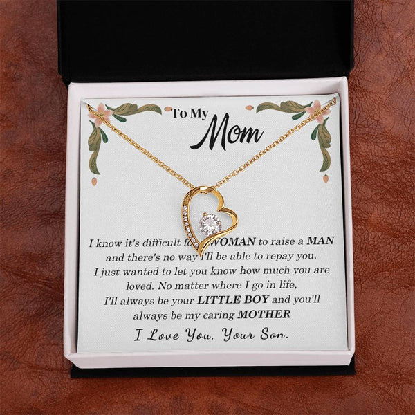 To My Loving Mother - I love you, your son