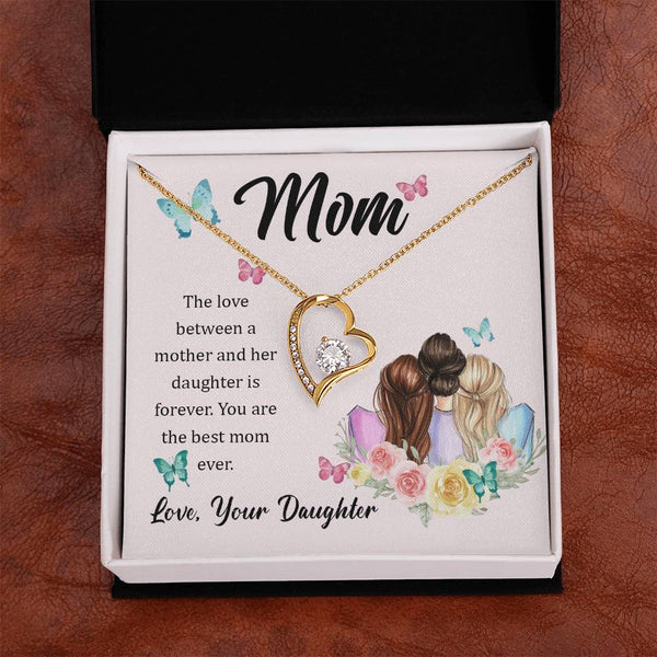 To My Mom, The Love Between A Mother And Her Daughter..  (Only a Few Left) - Forever Love Necklace