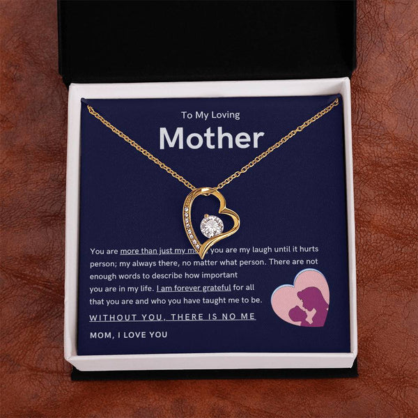 To My Loving Mother - You are more than just my mom (Only a Few Left) - Forever Love Necklace