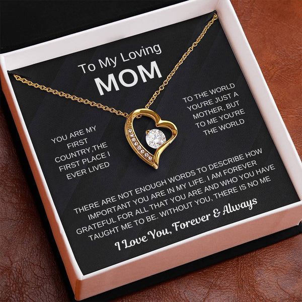 (Forever Love Necklace) - To My Loving Mom, Without You, There Is No Me