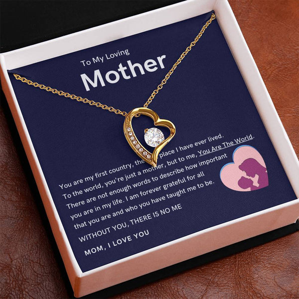 To My Loving Mother - Without You, There Is No Me (Only a Few Left) - Forever Love Necklace