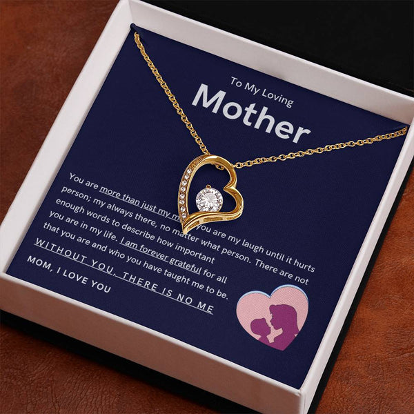 To My Loving Mother - You are more than just my mom (Only a Few Left) - Forever Love Necklace