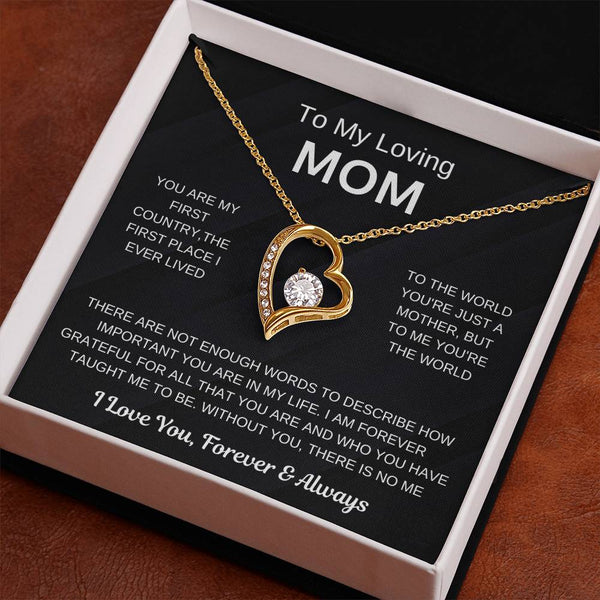 (Forever Love Necklace) - To My Loving Mom, Without You, There Is No Me