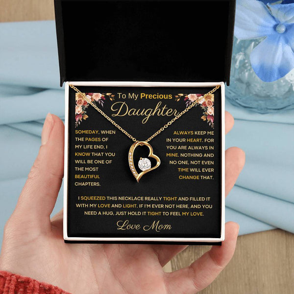 [Only a few left] To My Precious Daughter From Mom - You Will Be One Of The Most Beautiful Chapters - Forever Love