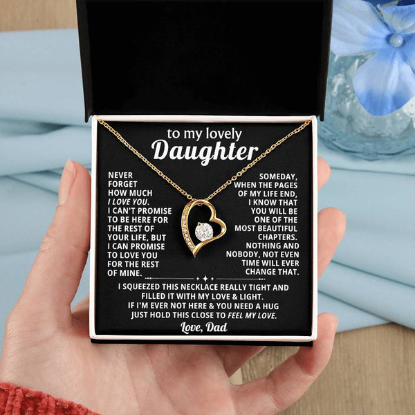 TO MY LOVELY DAUGHTER, NEVER FORGET HOW MUCH I LOVE YOU