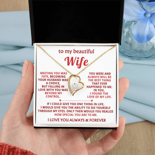 To My Beautiful Wife - I found the love of my life [ Forever love necklace ]