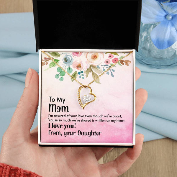 To My Mom - I'm assured of your love  (Only a Few Left) - Forever Love Necklace