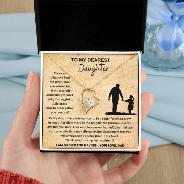 [Few left only] To My Dearest Daughter - You will always hold a special place in my heart, I AM BLESSED FOR HAVING YOU
