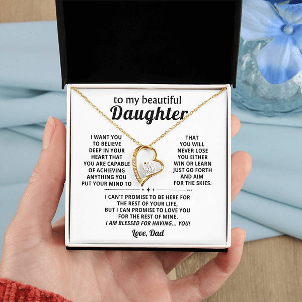 To My beautiful Daughter, BELIEVE DEEP IN YOUR HEART (Almost Gone)
