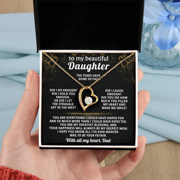 TO MY BEAUTIFUL DAUGHTER, You are everything I could have hoped for