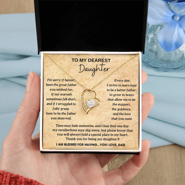 To My Dearest Daughter - You will always hold a special place in my heart, I AM BLESSED FOR HAVING YOU [ Forever Love ]