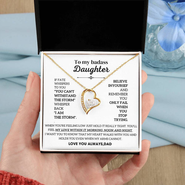 [Almost Sold Out] To My Badass Daughter, You'll feel my love within it morning noon and night