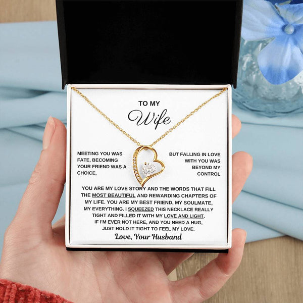 To My Wife, Hold This Close To Feel My Love  - Forever Love Necklace