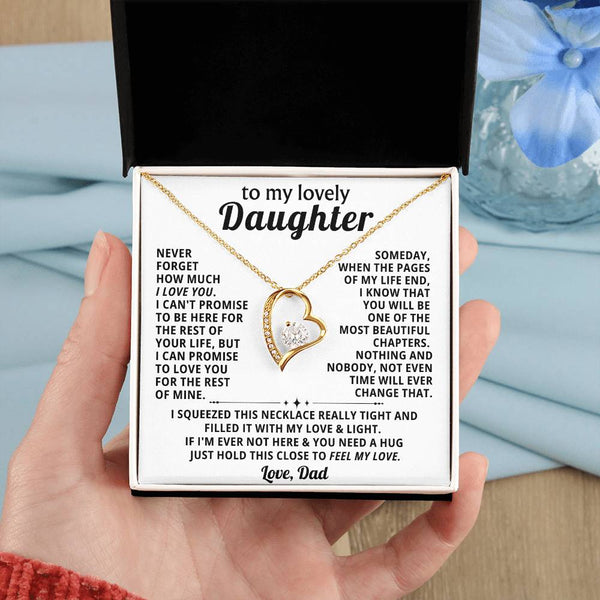 TO MY LOVELY DAUGHTER, NEVER FORGET HOW MUCH I LOVE YOU  (Almost Gone)