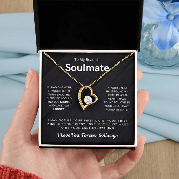 To My Beautiful Soulmate, I Want To Be Your Last Evething - (Forever Love Necklace) - 1