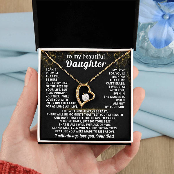 TO MY BEAUTIFUL DAUGHTER, I will love you with every breath I take
