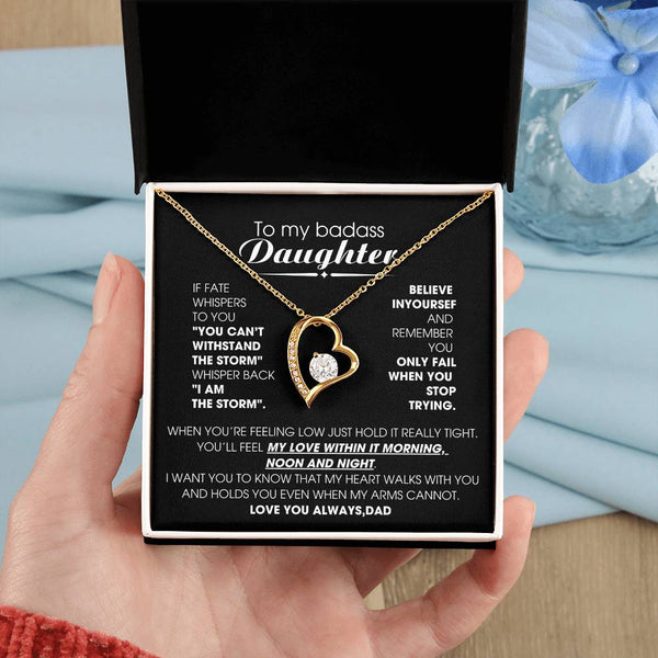 [ Only A Few Left ] To My Badass Daughter, You'll feel my love within it morning noon and night