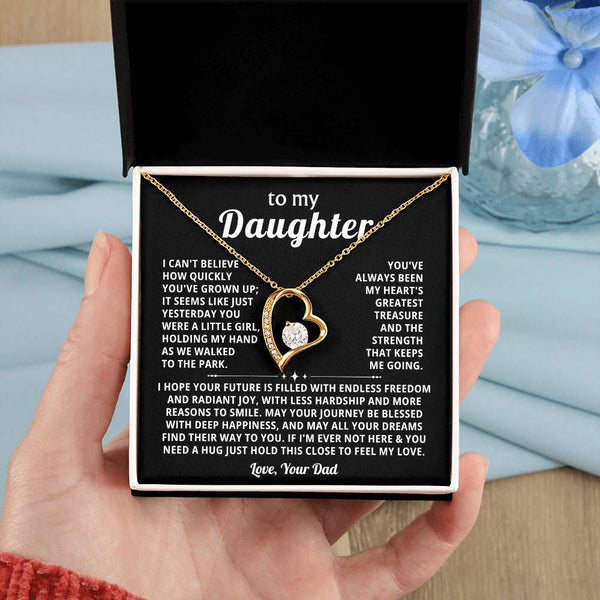 To my Daughter - You've always been my heart's greatest treasure