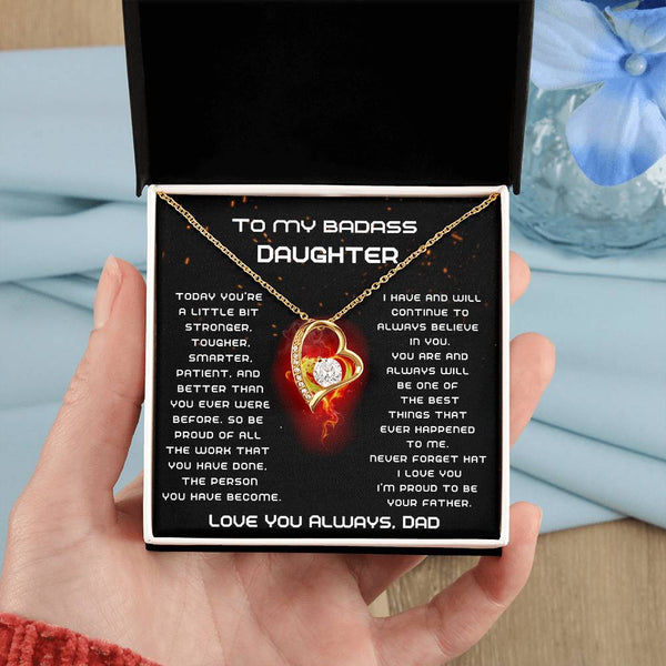 [Few left only] To My Badass Daughter, I'm proud to be your Father, Never forget that I love you