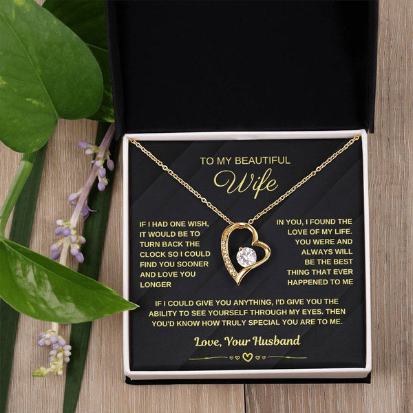 [ Few left only ] To My Beautiful Wife, I could find you sooner and love you longer