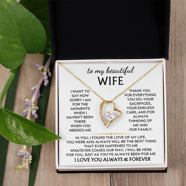 To My Beautiful Wife, I want to say how sorry I am for the moments when haven’t been there [Only a few left]