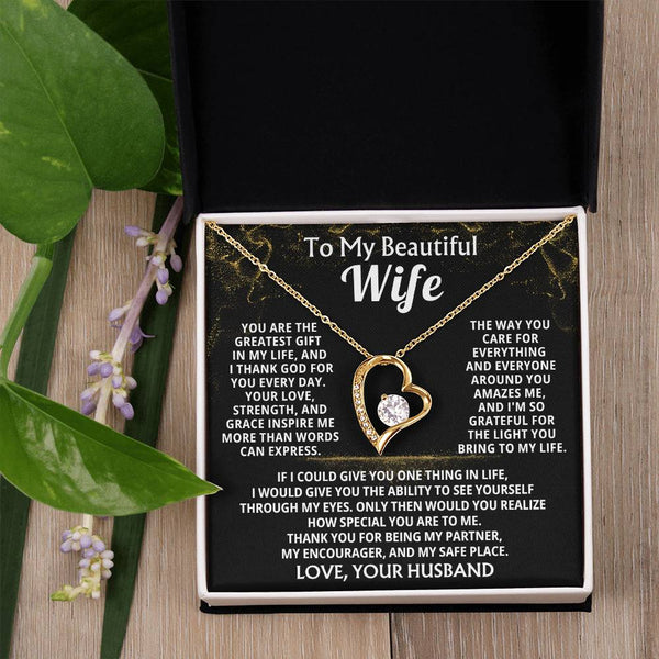 To My Beautiful Wife - You are the greatest gift in my life, and I thank God for you every day ( Forever Love )