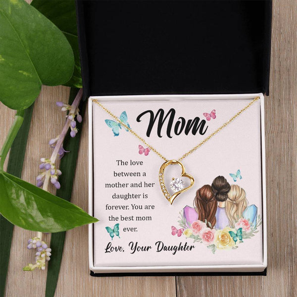 To My Mom, The Love Between A Mother And Her Daughter..  (Only a Few Left) - Forever Love Necklace