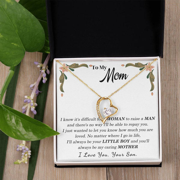 To My Loving Mother - I love you, your son