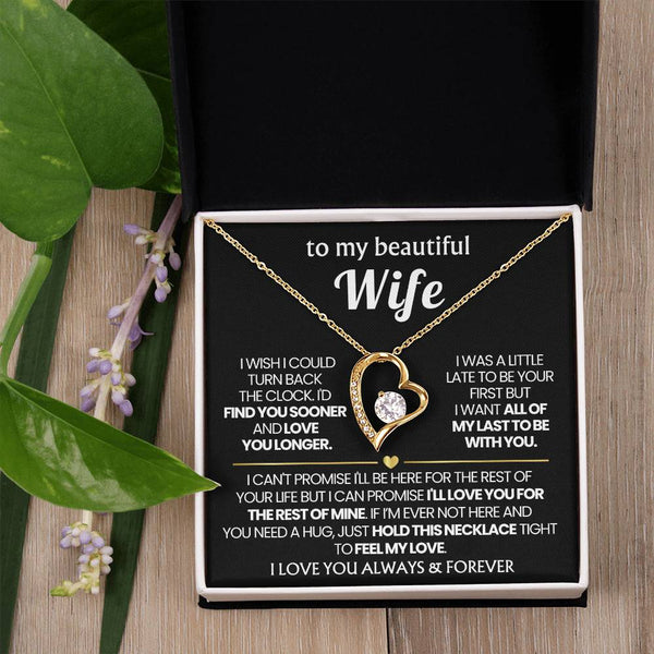 (Almost Gone) TO MY BEAUTIFUL WIFE - I'd find you sooner and love you longer