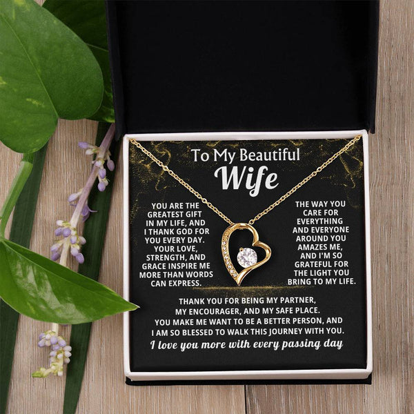 To My Beautiful Wife - You are the greatest gift in my life, and I thank God for you every day