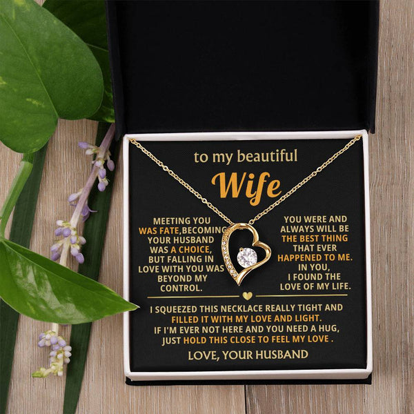 (Almost Gone) To My Beautiful Wife - hold this close to feel my love [ Forever love necklace ]