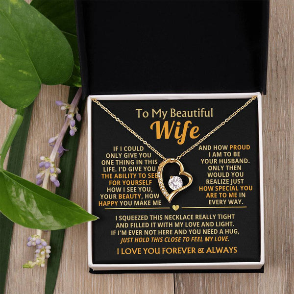 (Only a few left) TO MY BEAUTIFUL WIFE -  I squeezed this necklace really tight and filled it with my love
