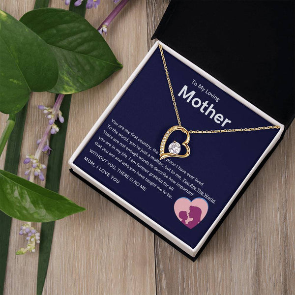 To My Loving Mother - Without You, There Is No Me (Only a Few Left) - Forever Love Necklace