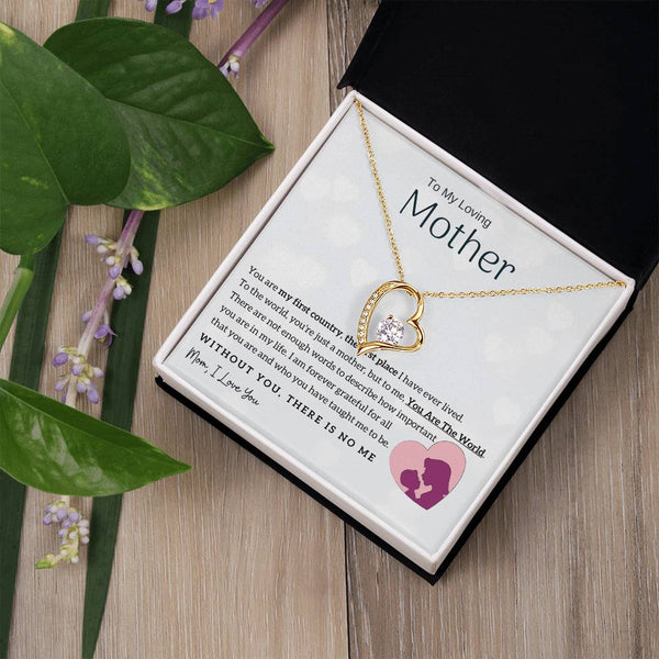 To My Loving Mother - You Are The World To Me! (Only a Few Left) - Forever Love Necklace
