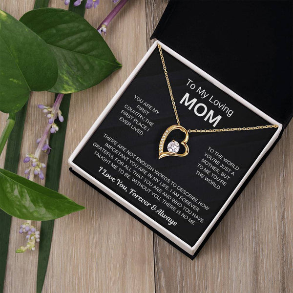 (Forever Love Necklace) - To My Loving Mom, Without You, There Is No Me