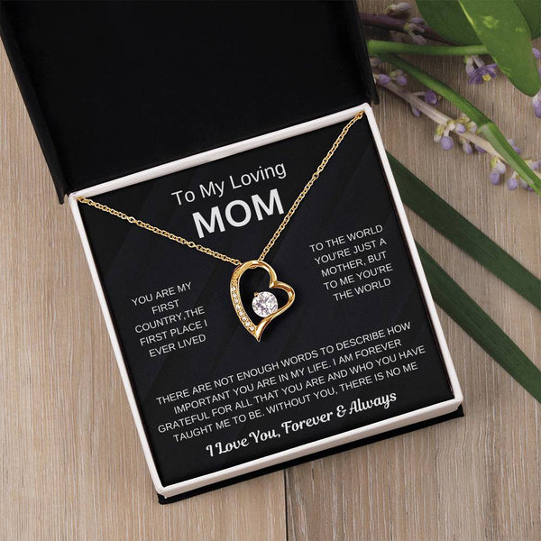 (Forever Love Necklace) - To My Loving Mom, Without You, There Is No Me