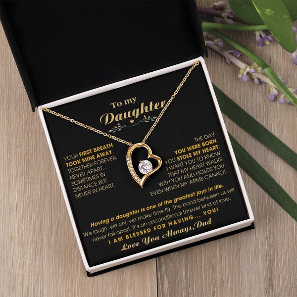 To My Daughter - Your first breath took mine away [Forever Love Necklace]