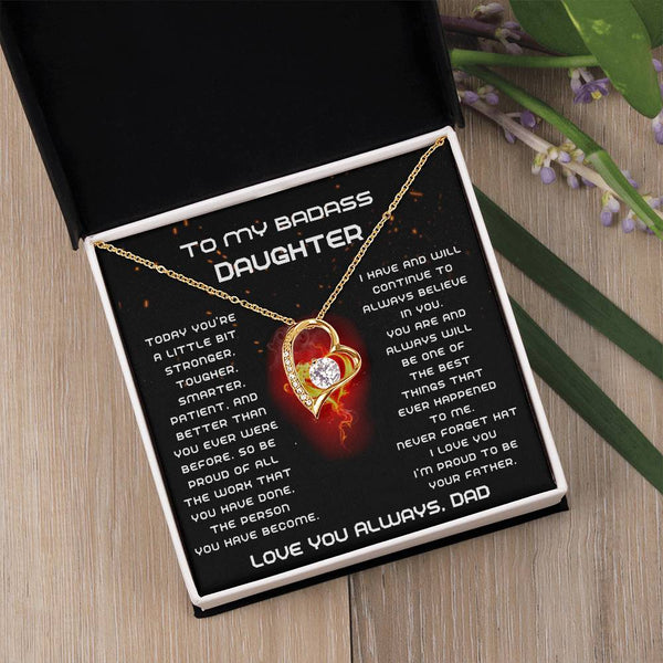[Few left only] To My Badass Daughter, I'm proud to be your Father, Never forget that I love you
