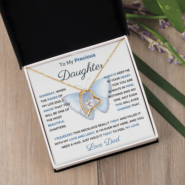 To My Precious Daughter from Dad -  You Will Be One Of The Most Beautiful Chapters - Butterfly