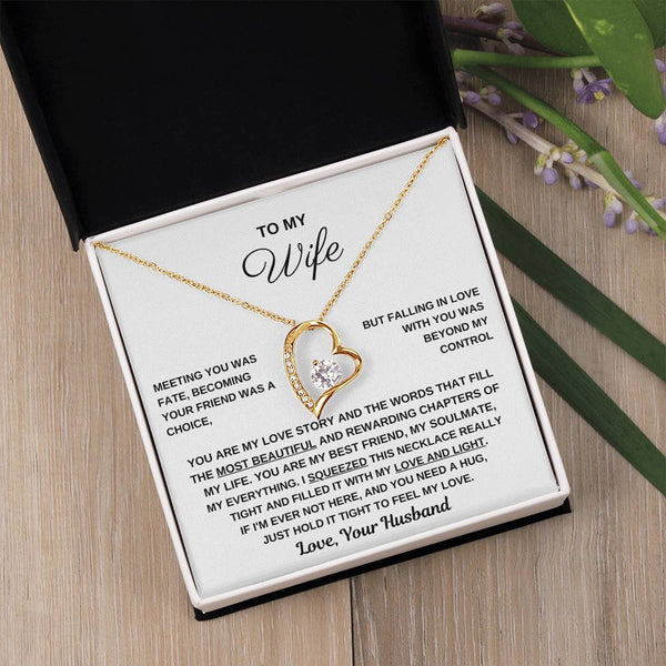 To My Wife, Hold This Close To Feel My Love  - Forever Love Necklace