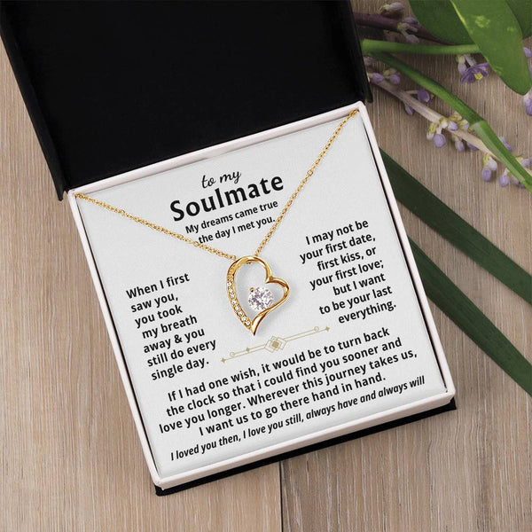 To My Soulmate, My dreams came true the day I met you