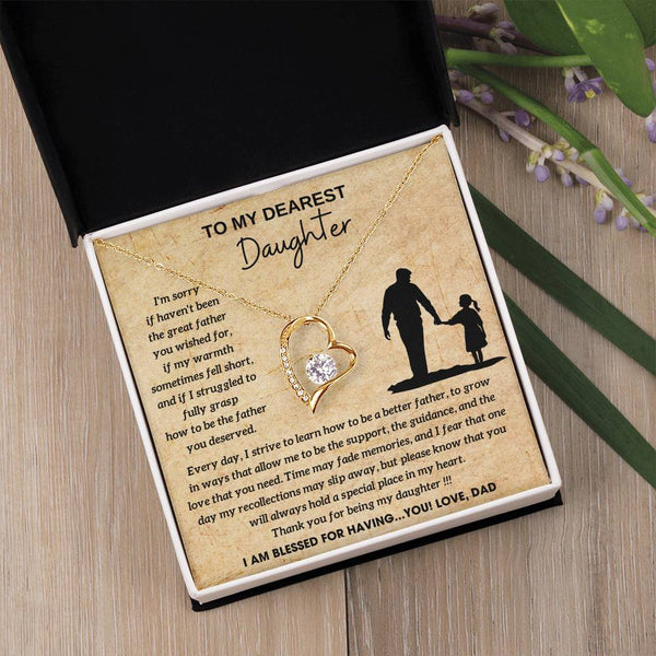 [Few left only] To My Dearest Daughter - You will always hold a special place in my heart, I AM BLESSED FOR HAVING YOU