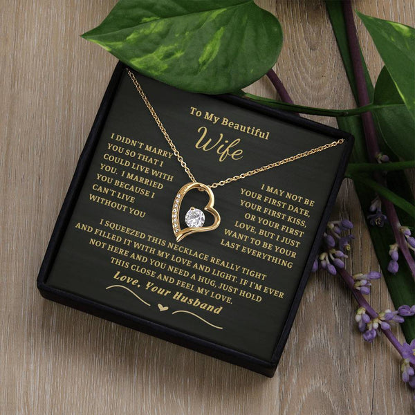 To My Beautiful Wife - I can't live without you [ Forever love necklace ] - 1