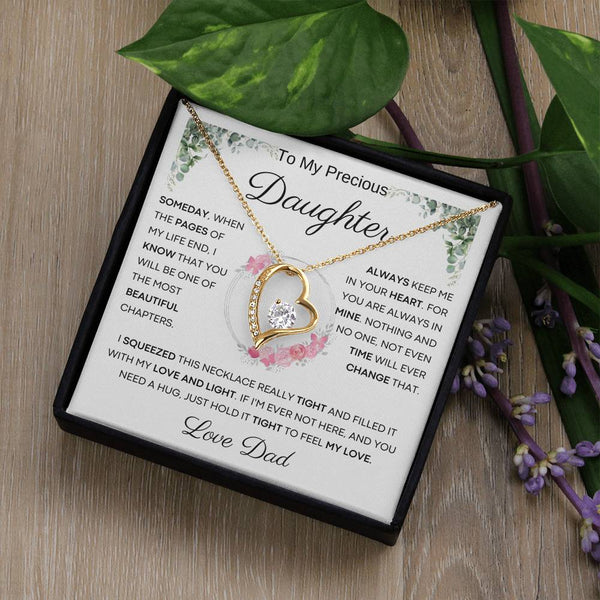 To My Precious Daughter from Dad -  You Will Be One Of The Most Beautiful Chapters - Forever Love