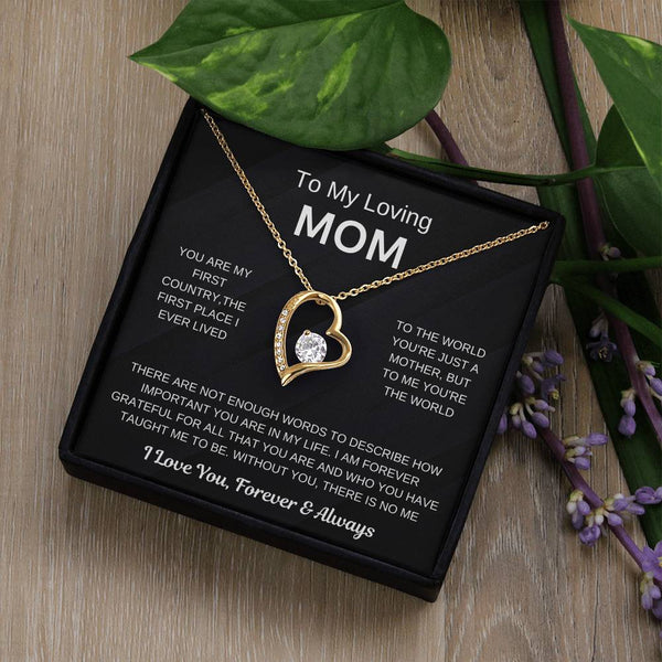 (Forever Love Necklace) - To My Loving Mom, Without You, There Is No Me
