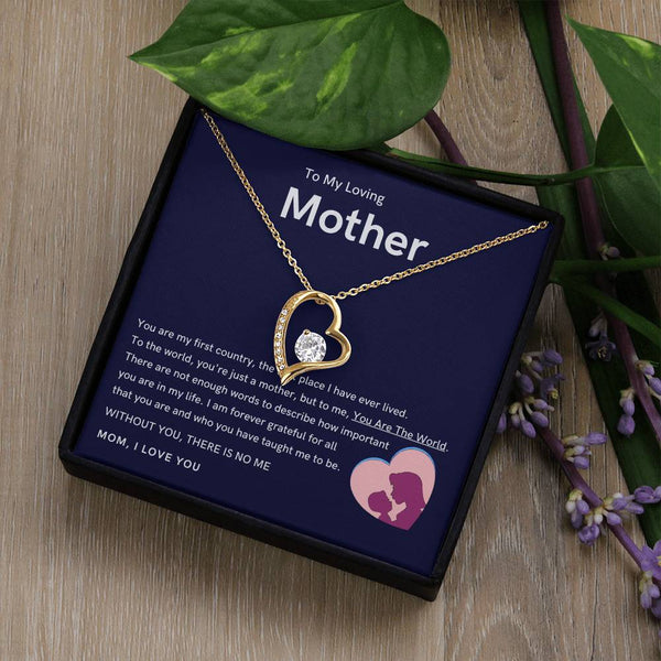To My Loving Mother - Without You, There Is No Me (Only a Few Left) - Forever Love Necklace
