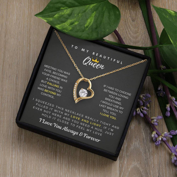 To My Beautiful Queen - Falling In Love With You Was Beyond My Control - Forever Love Necklace